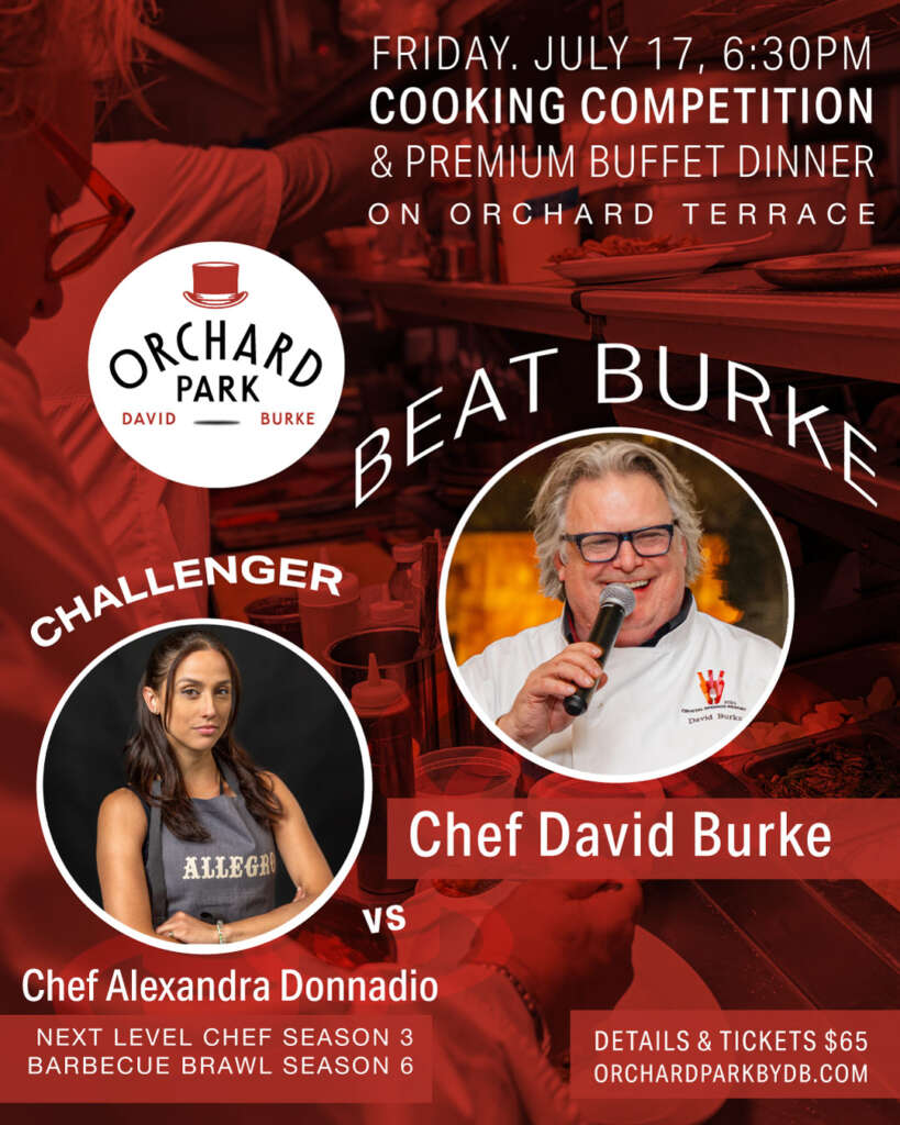 7/17 Beat Chef Burke: Cooking Competition & Buffet Dinner on the Orchard Terrace