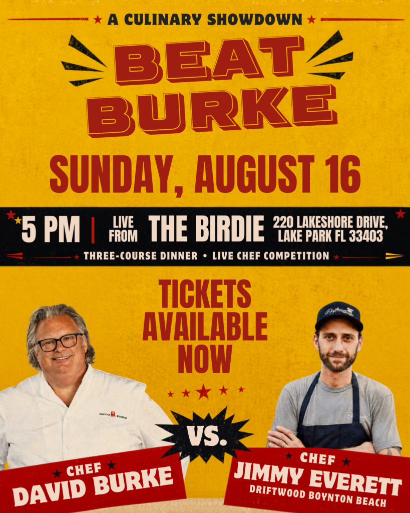 8/16 Beat Burke – A Culinary Showdown at The BIRDIE - Lake Park, Florida